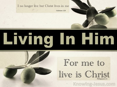 Living in Him